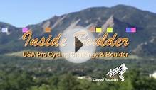 Inside Boulder- USA Pro Cycling Challenge and Boulder